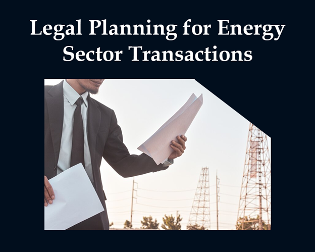 Advice on M&A Transactions Related to Energy Projects