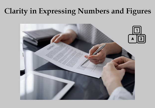 Double-Check Numbers; Words and Figures Matter