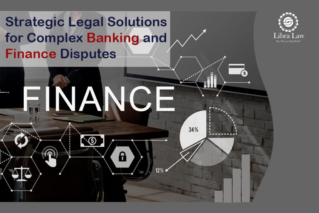 Strategic Legal Solutions for Complex Banking and Finance Disputes
